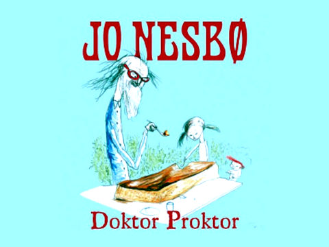 Jo Nesbø: Doktor Proktor (knižní série)